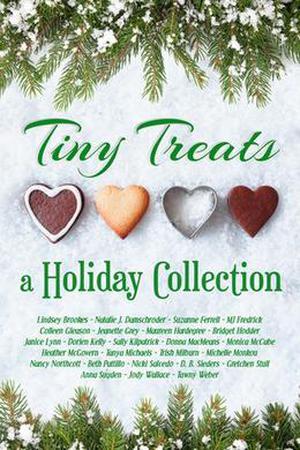Tiny Treats by Trish Milburn, Heather McGovern, Donna MacMeans, Sally Kilpatrick, Monica McCabe, Beth Pattillo, Jody Wallace, Jeanette Grey, Michelle Monkou, M.J. Fredrick, Maureen Hardegree, Janice Lynn, Suzanne Ferrell, Nancy Northcott, Gretchen Stull, Nicki Salcedo, Dorien Kelly, Colleen Gleason, Lindsey Brookes, Anna Sugden, Bridget Hodder, D.B. Sieders, Natalie J. Damschroder, Tanya Michaels, Tawny Weber