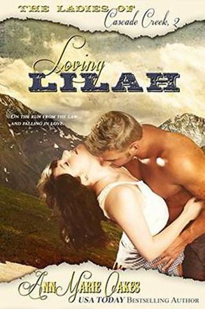 Loving Lilah by AnnMarie Oakes
