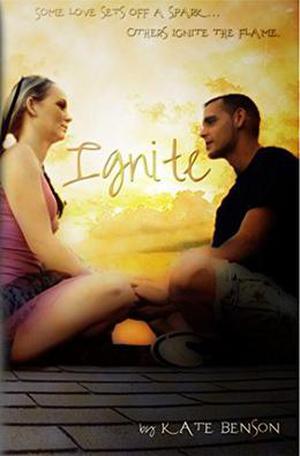 Ignite by Kate Benson, Sean Benson