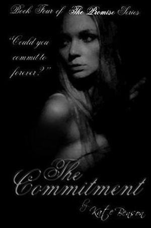 The Commitment by Kate Benson, Sean Benson