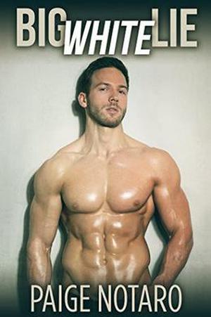 Big White Lie by Paige Notaro