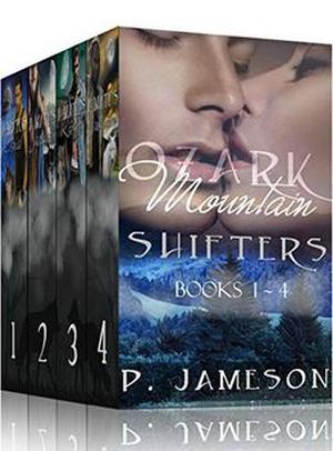 Ozark Mountain Shifters Boxed Set: Books 1-4 by P. Jameson