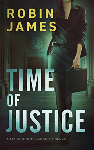 Time of Justice by Robin James