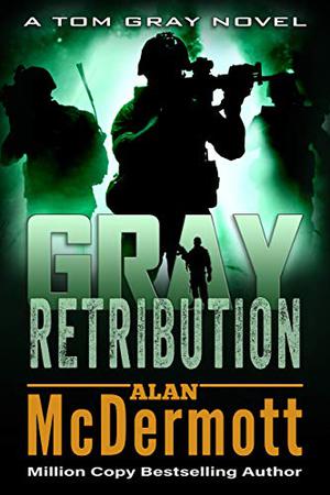 Gray Retribution by Alan McDermott