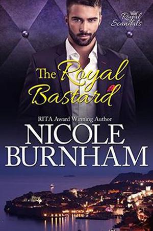 The Royal Bastard (Royal Scandals #4)