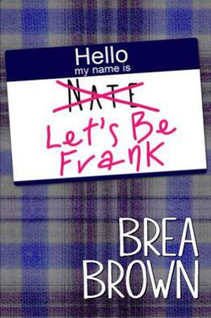 Let's Be Frank by Brea Brown
