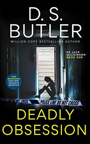 Deadly Obsession (DS Jack Mackinnon #1)