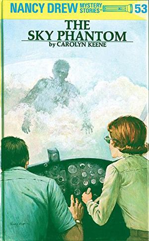 The Sky Phantom (Nancy Drew Mystery Stories #53)