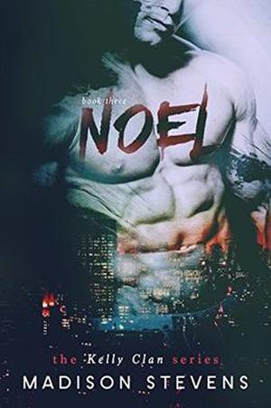 Noel: #3 by Madison Stevens