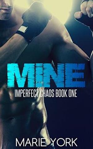 Mine by Marie York