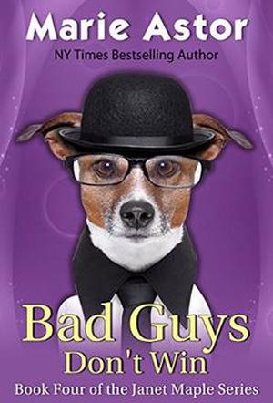 Bad Guys Don't Win by Marie Astor