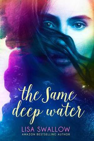 The Same Deep Water by Lisa Swallow