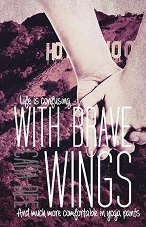 With Brave Wings by Cara Dee