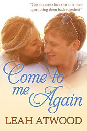 Come to Me Again (Come to Me #3)