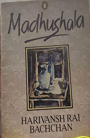 मधुशाला by Harivansh Rai Bachchan, हरिवंश राय बच्चन