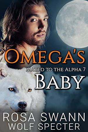 Omega's Baby (Mated to the Alpha #7)