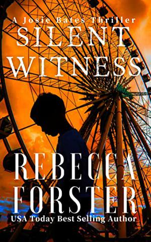 Silent Witness by Rebecca Forster