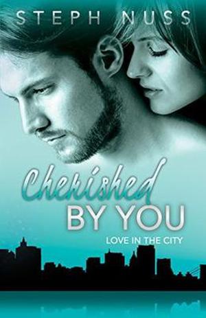 Cherished By You (Love in the City #4)