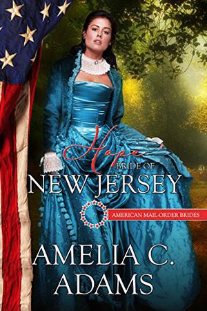 Hope: Bride of New Jersey (American Mail-Order Brides #3)