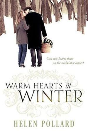 Warm Hearts In Winter by Helen Pollard