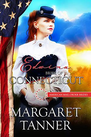 Edwina: Bride of Connecticut (American Mail-Order Brides #5)