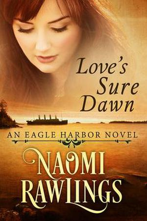 Love's Sure Dawn by Naomi Rawlings