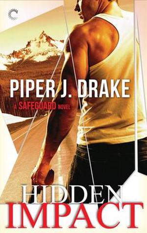 Hidden Impact by Piper J. Drake