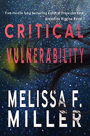 Critical Vulnerability by Melissa F. Miller