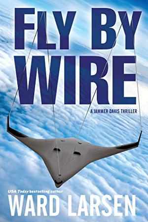 Fly by Wire (Jammer Davis #1)