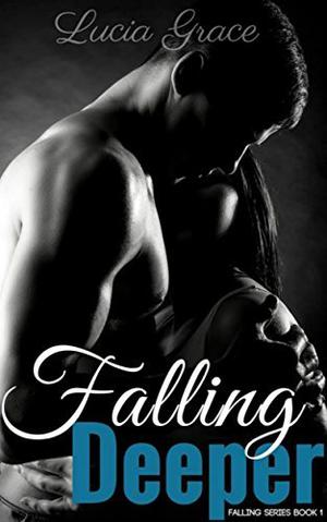 Falling Deeper by Lucia Grace