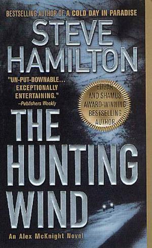 The Hunting Wind by Steve Hamilton