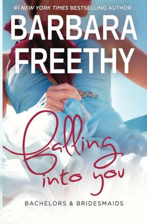 Falling Into You by Barbara Freethy