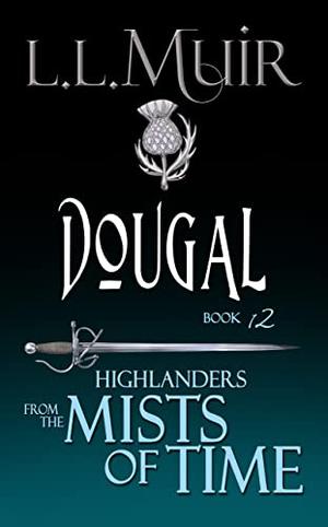Dougal (The Ghosts of Culloden Moor #12)