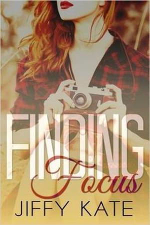 Finding Focus by Jiffy Kate