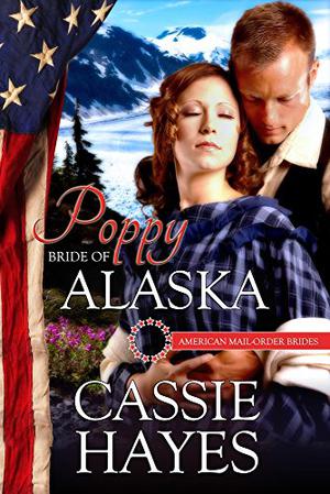 Poppy: Bride of Alaska (American Mail-Order Brides #49)