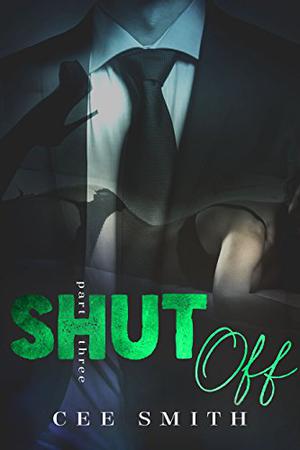 Shut Off (Just This Once #3)
