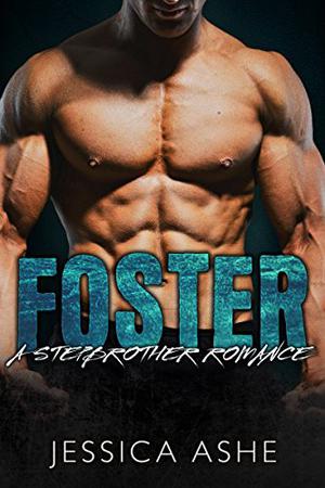 Foster by Jessica Ashe