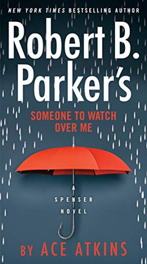 Someone to Watch Over Me (Spenser #48)