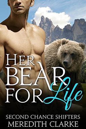 Her Bear for Life (Her Bear Series #1)