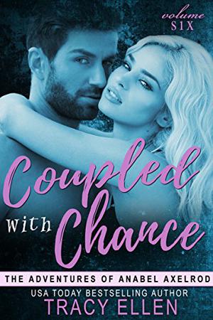 Coupled with Chance (The Adventures of Anabel Axelrod #6)
