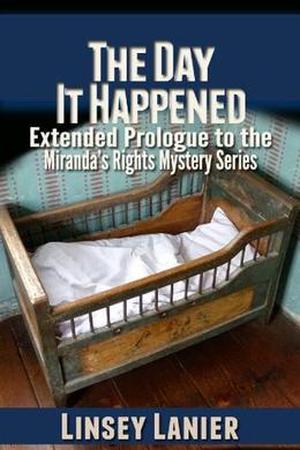 The Day It Happened (Miranda's Rights #0.5)