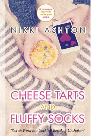 Cheese Tarts & Fluffy Socks by Nikki Ashton