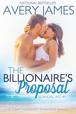 The Billionaire's Proposal by Avery James