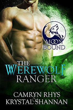The Werewolf Ranger (Moonbound #3)