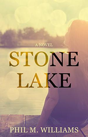 Stone Lake by Phil M. Williams