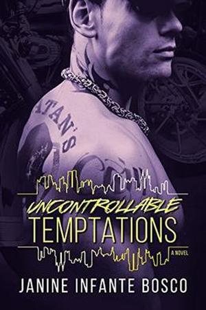 Uncontrollable Temptations (Tempted #3)