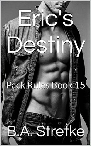 Eric's Destiny (Pack Rules #15)