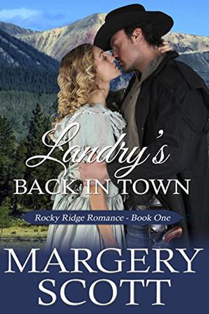 Landry's Back in Town (Rocky Ridge #1)