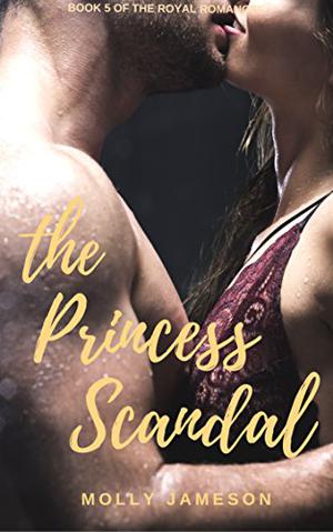 The Princess Royal by Molly Jameson