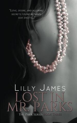Lost In Mr. Parks by Lilly James